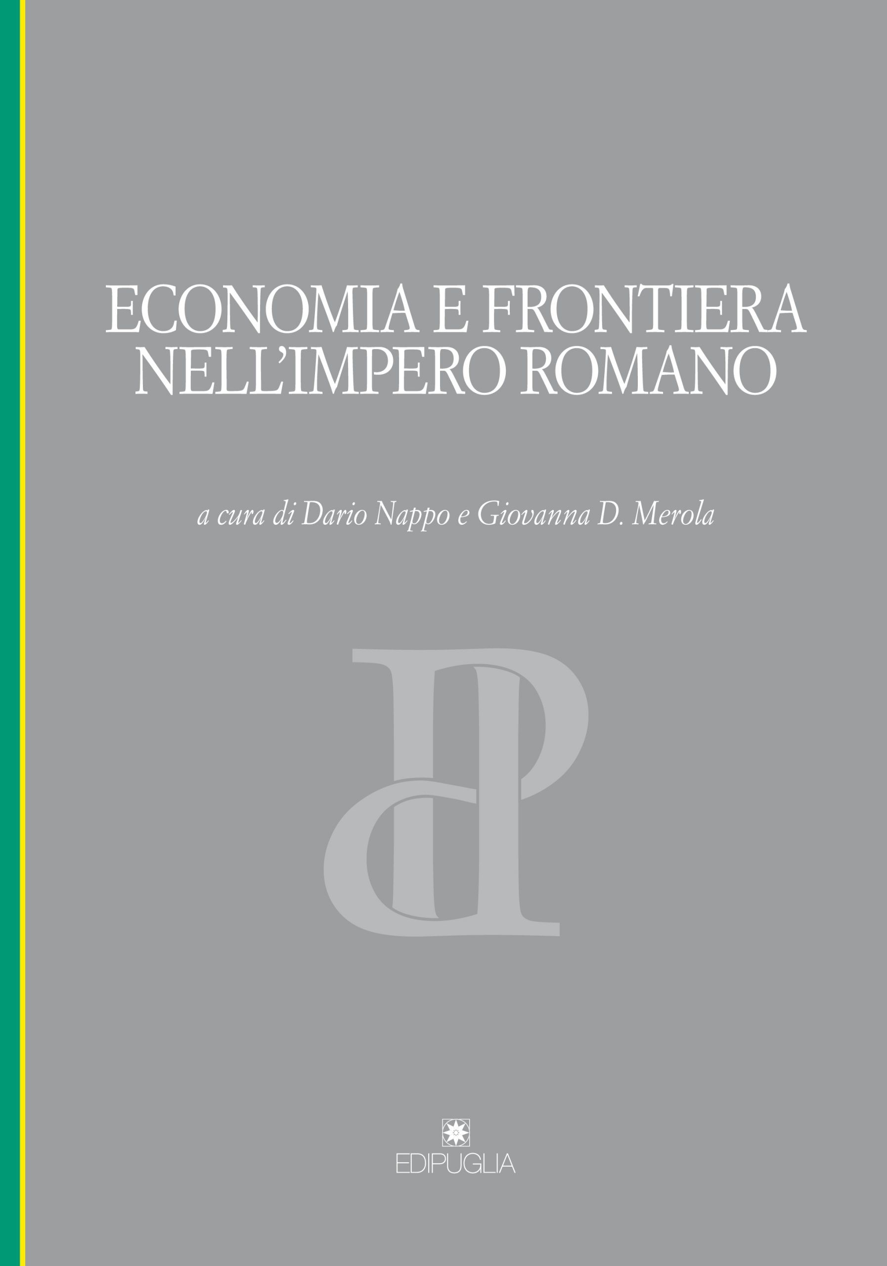 Read more about the article Article by Dr. Paolo Cimadomo published in the book “Economy and Frontier in the Roman Empire”